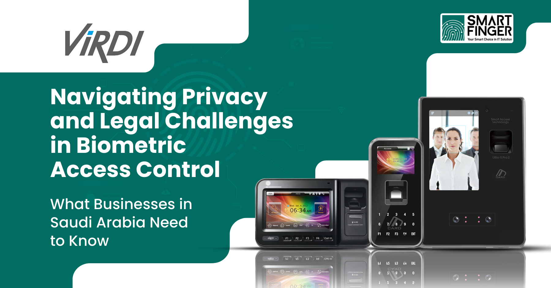 virdi access control, access control system, access control, biometric access control system, access control system saudi arabia, security access control systems, biometric device, ubio x pro, virdi ac 6000, virdi ubio x pro, virdi ubio x pro 2, ubio x pro 2, fingerprint access control, security access systems, virdi fingerprint, biometric fingerprint saudi arabia, fingerprint detection, facial recognition, privacy & security, privacy and security, data privacy and security.
