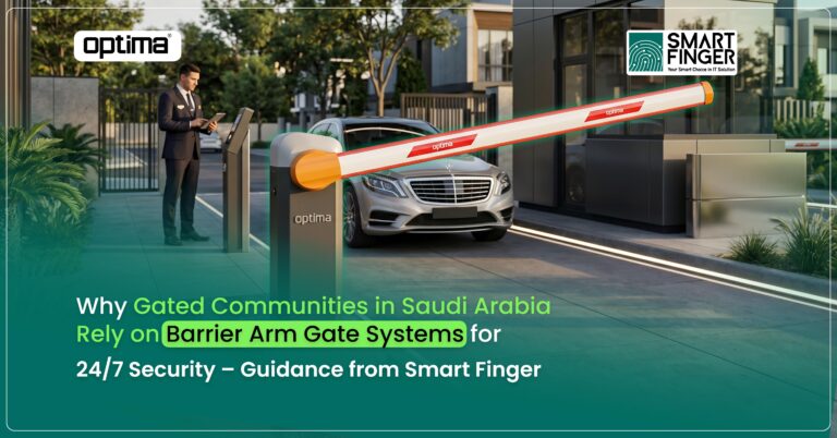  Why Gated Communities in Saudi Arabia Rely on Barrier Arm Gate Systems for 24/7 Security – Guidance from Smart Finger 